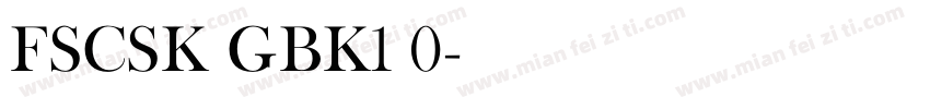 FSCSK GBK1 0字体转换